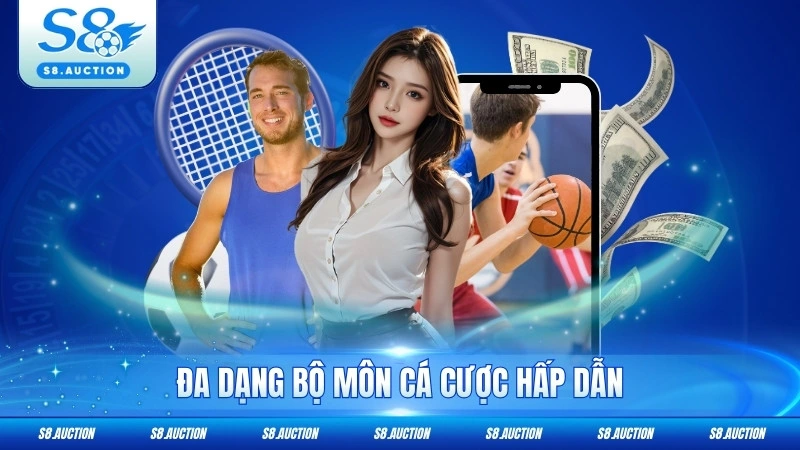 Đa dạng bộ môn cá cược hấp dẫn